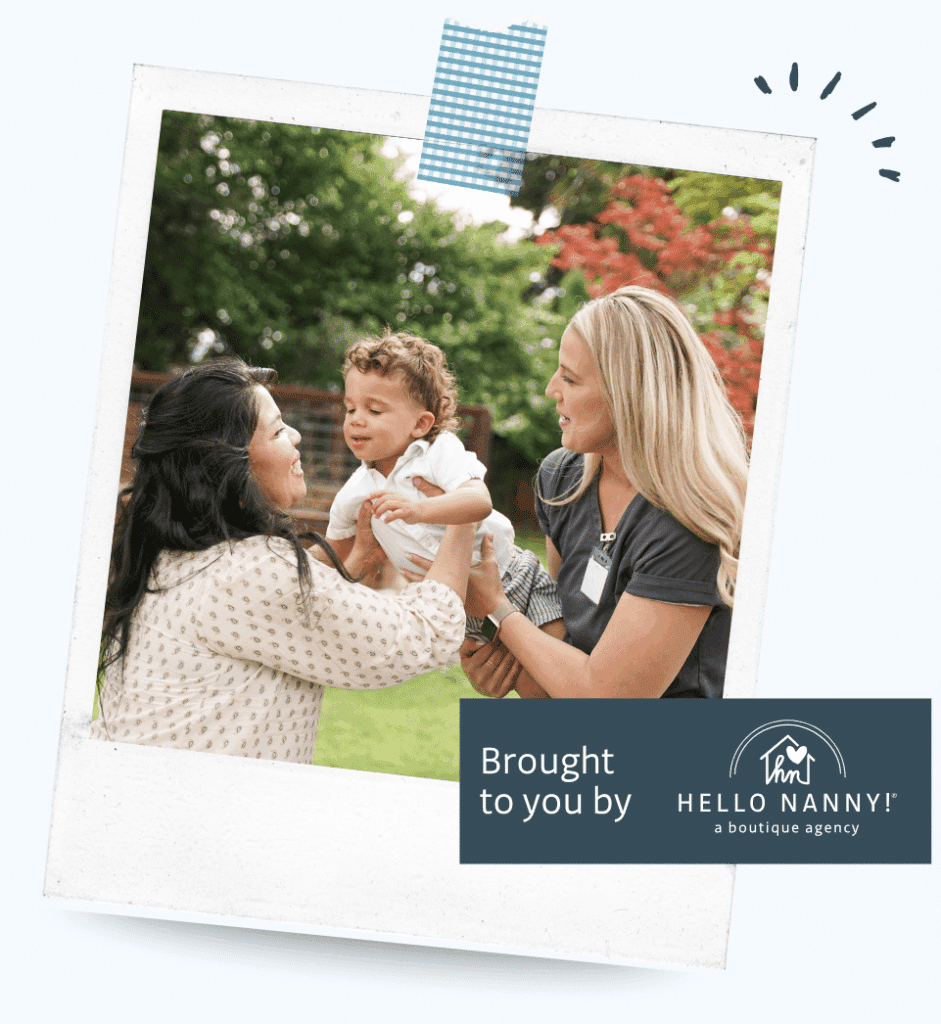 Two women and a toddler smile outdoors, with "Brought to you by Hello Nanny!—your trusted resource hub and boutique agency" text.